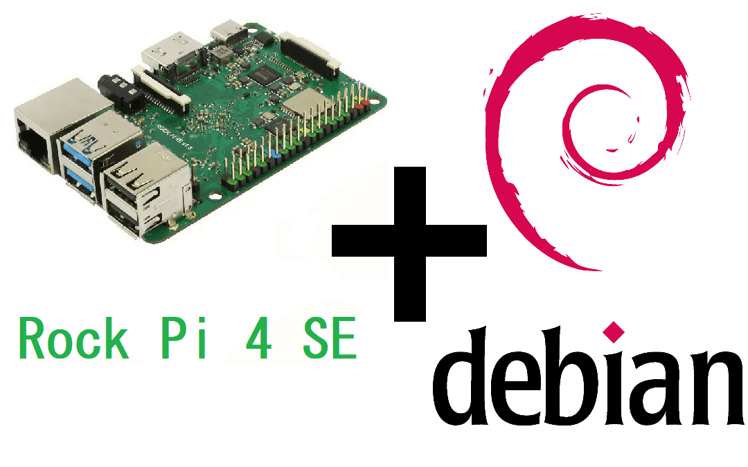 Installing Debian on Rock Pi 4 SE